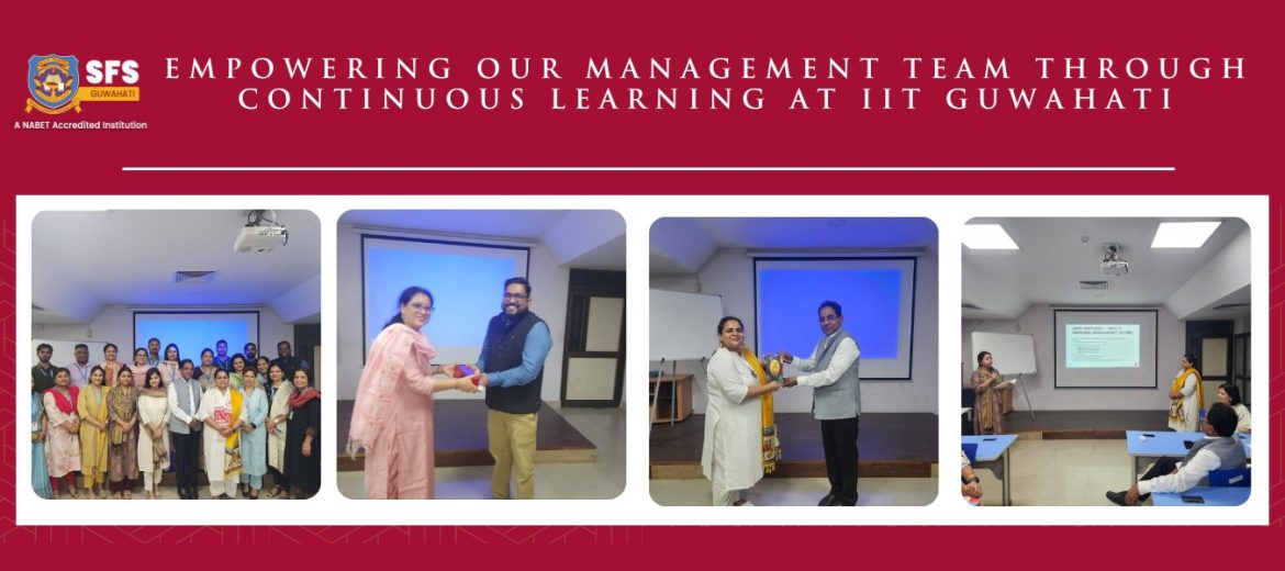 Empowering our management team through continuous learning at iit guwahati